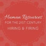 Human Resources Hiring and Firing