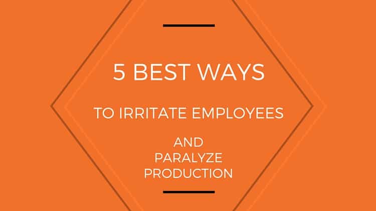 irritate employees